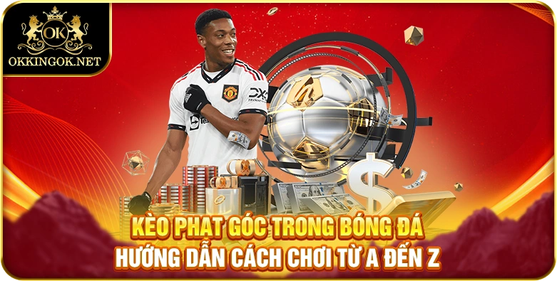 kèo phạt góc okking