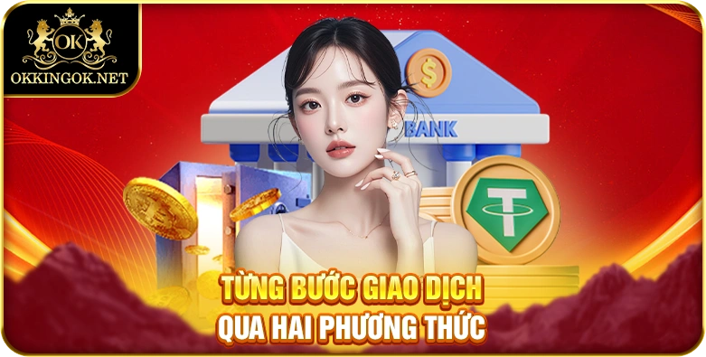 Từng bước giao dịch qua hai phương thức