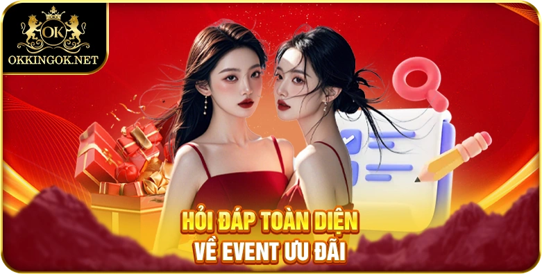 Hỏi đáp toàn diện về event ưu đãi