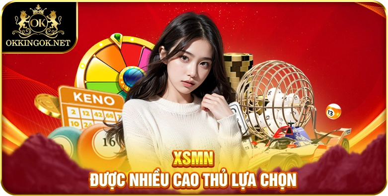 XSMN được nhiều cao thủ lựa chọn